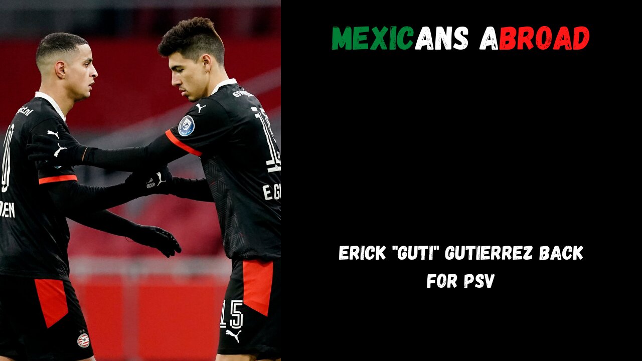 Erick "Guti" Gutierrez Finally Back | Mexicans Abroad