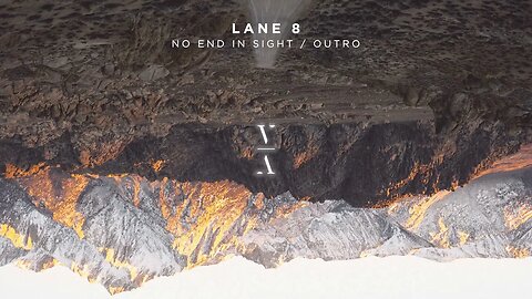 No End in Sight , (Outro Lane 8)