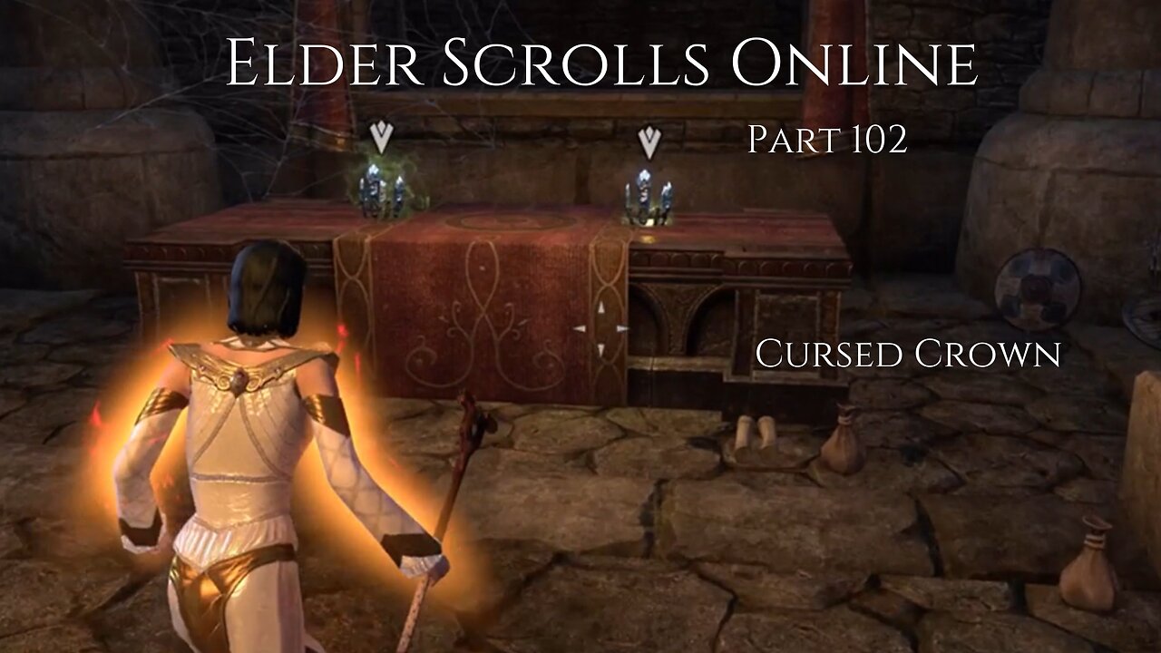 The Elder Scrolls Online Part 102 - Cursed Crown