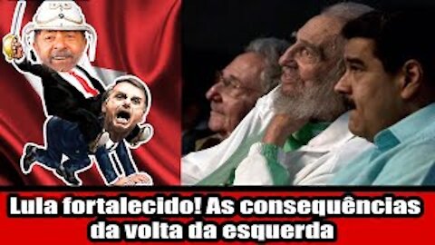 Lula fortalecido! As consequências da volta da esquerda