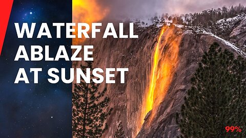 Nature's Firefall: Yosemite's Secret