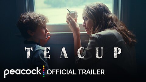 Teacup Official Trailer Peacock Original Latest Update & Release Date