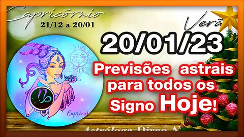 ♑ 𝐇𝐎𝐑Ó𝐒𝐂𝐎𝐏𝐎 𝐃𝐎 𝐃𝐈𝐀! [SEXTA] 20/01/𝟐𝟎𝟐3 | 𝐓𝐎𝐃𝐎𝐒 𝐎𝐒 #𝐒𝐈𝐆𝐍𝐎𝐒 𝑹𝑬𝑽𝑰𝑺Õ𝑬𝑺 𝑨𝑺𝑻𝑹𝑨𝑰𝑺 |𝑫𝒊𝒓𝒄𝒆 𝑨𝒍𝒗𝒆𝒔 #No