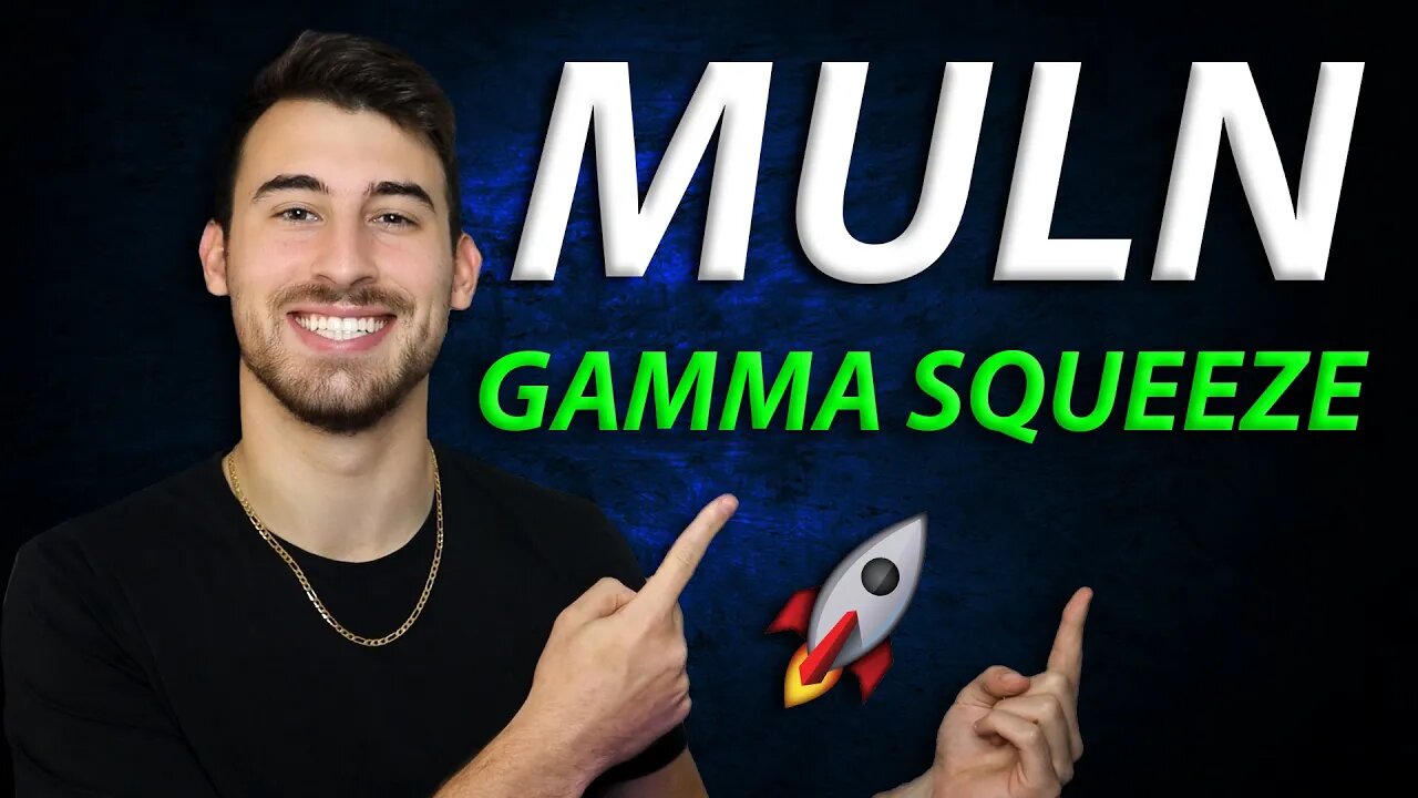 MULN STOCK IS GAMMA SQUEEZING