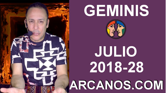 HOROSCOPO GEMINIS-Semana 2018-28-Del 8 al 14 de julio de 2018-ARCANOS.COM