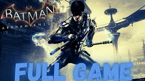 BATMAN: ARKHAM KNIGHT Gameplay Walkthrough- Nightwing: GCPD Lockdown DLC FULL GAME