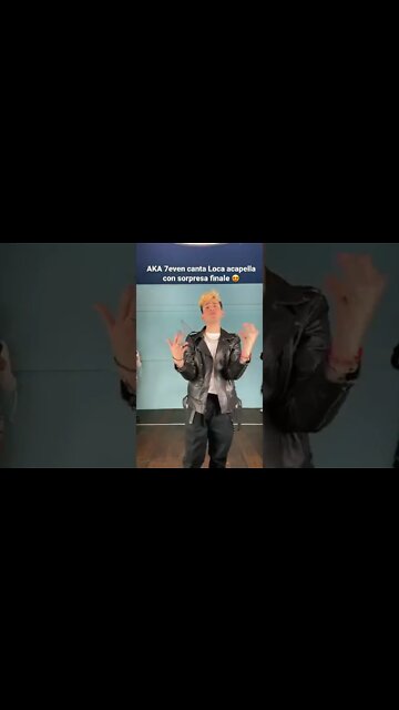 AKA 7even canta Loca acapella con sorpresa finale 😍