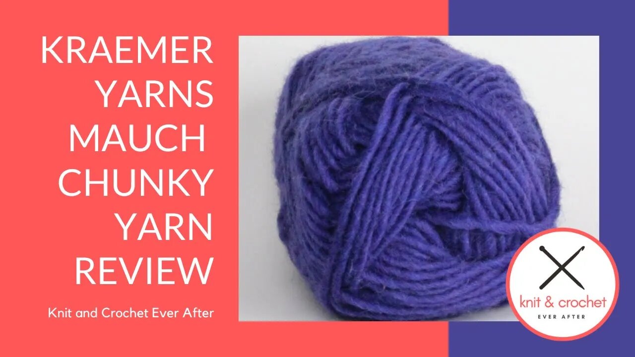 Kraemer Yarns Mauch Chunky Yarn Review