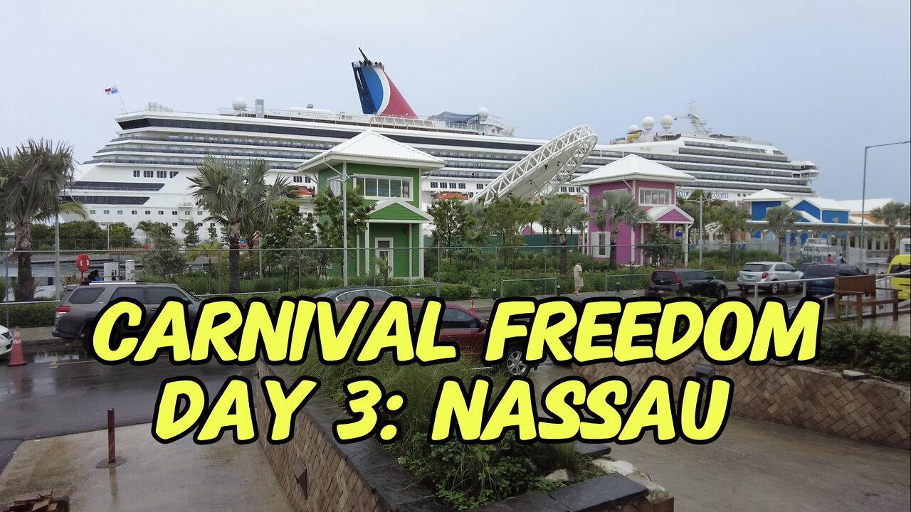 Carnival Freedom Cruise Day 3 Nassau Bahamas 🇧🇸🛳️