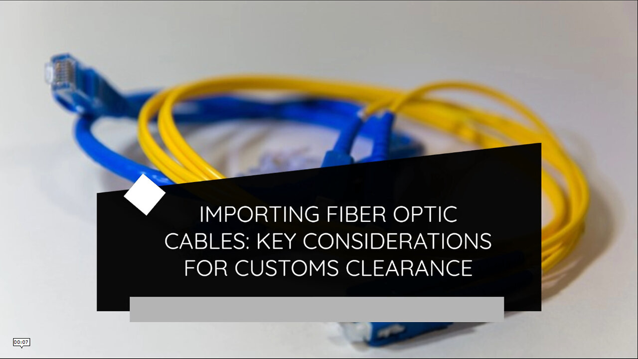 Navigating Customs: Importing Telecommunications Fiber Optic Cables into the USA