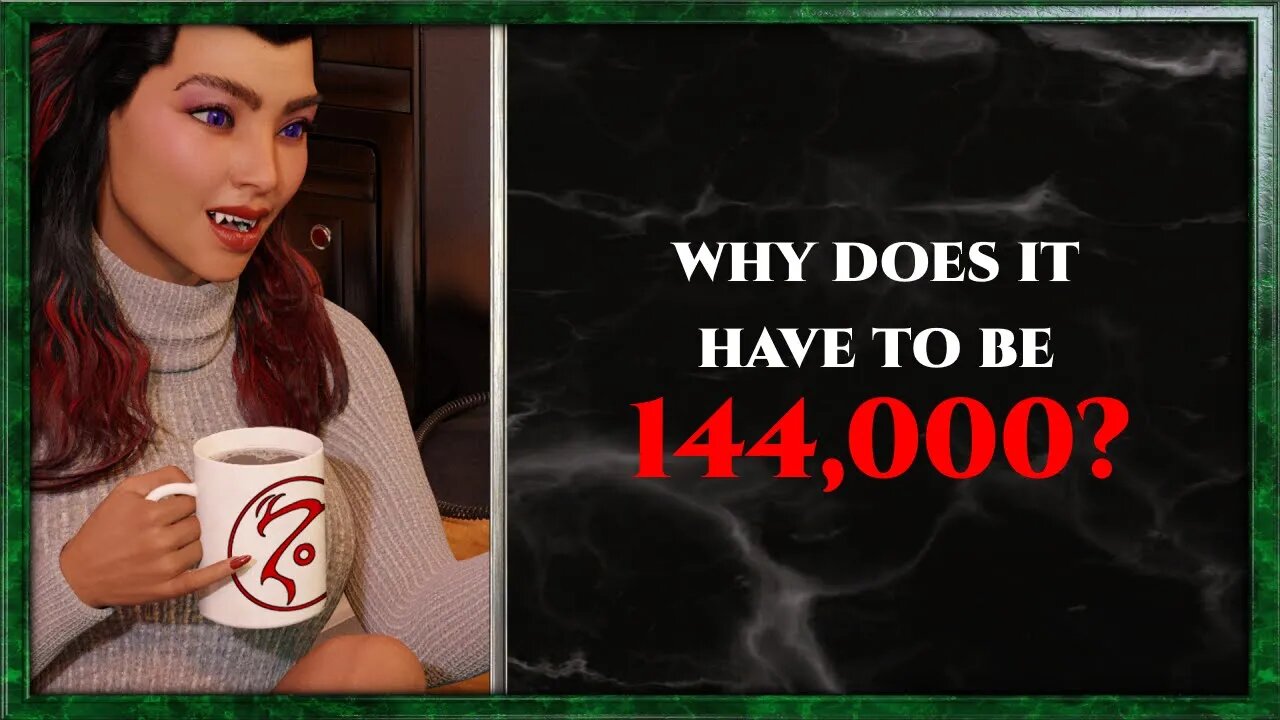 CoffeeTime clips: "Why does it have to be 144,000?"