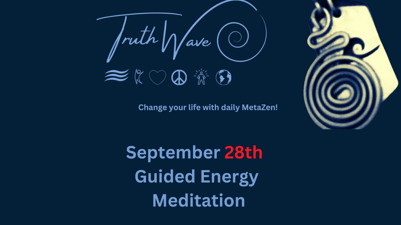 TruthWave Meditation September 28th 2024