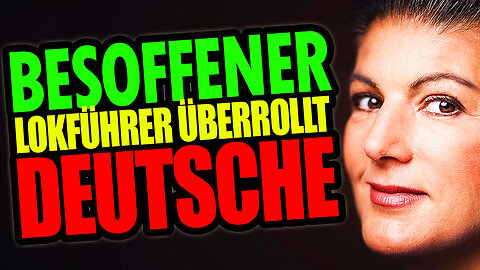 BESOFFENER LOKFÜHRER ÜBERROLLT DEUTSCHE@ZERBERSTER🙈🐑🐑🐑 COV ID1984
