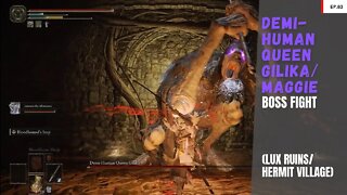 Elden Ring - Demi-Human Queen Gilika/Maggie Boss Fight (Lux Ruins/Hermit Village)