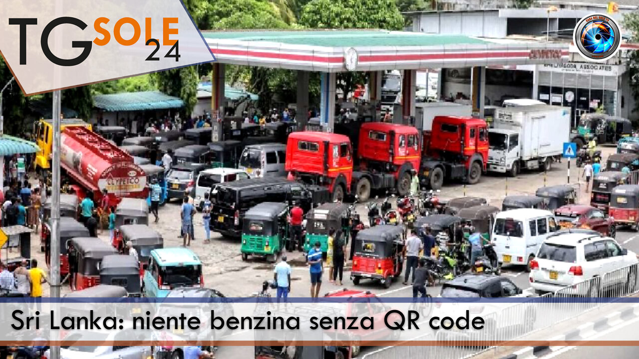 TgSole24 - 22 luglio 2022 - Sri Lanka: niente benzina senza QR code