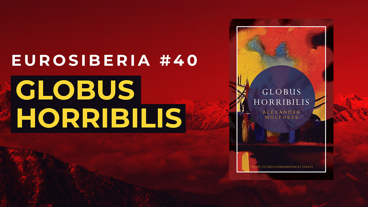 Globus Horribilis by Alexander Wolfheze — Eurosiberia #40