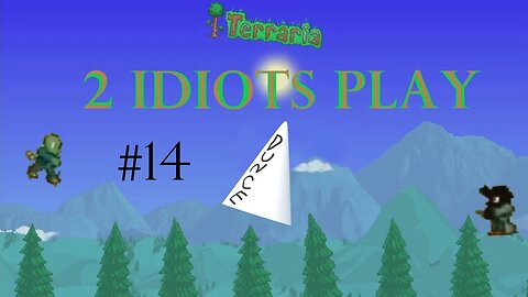 2 Idiots Play – Terraria Expert #14 Destroying the tapeworm