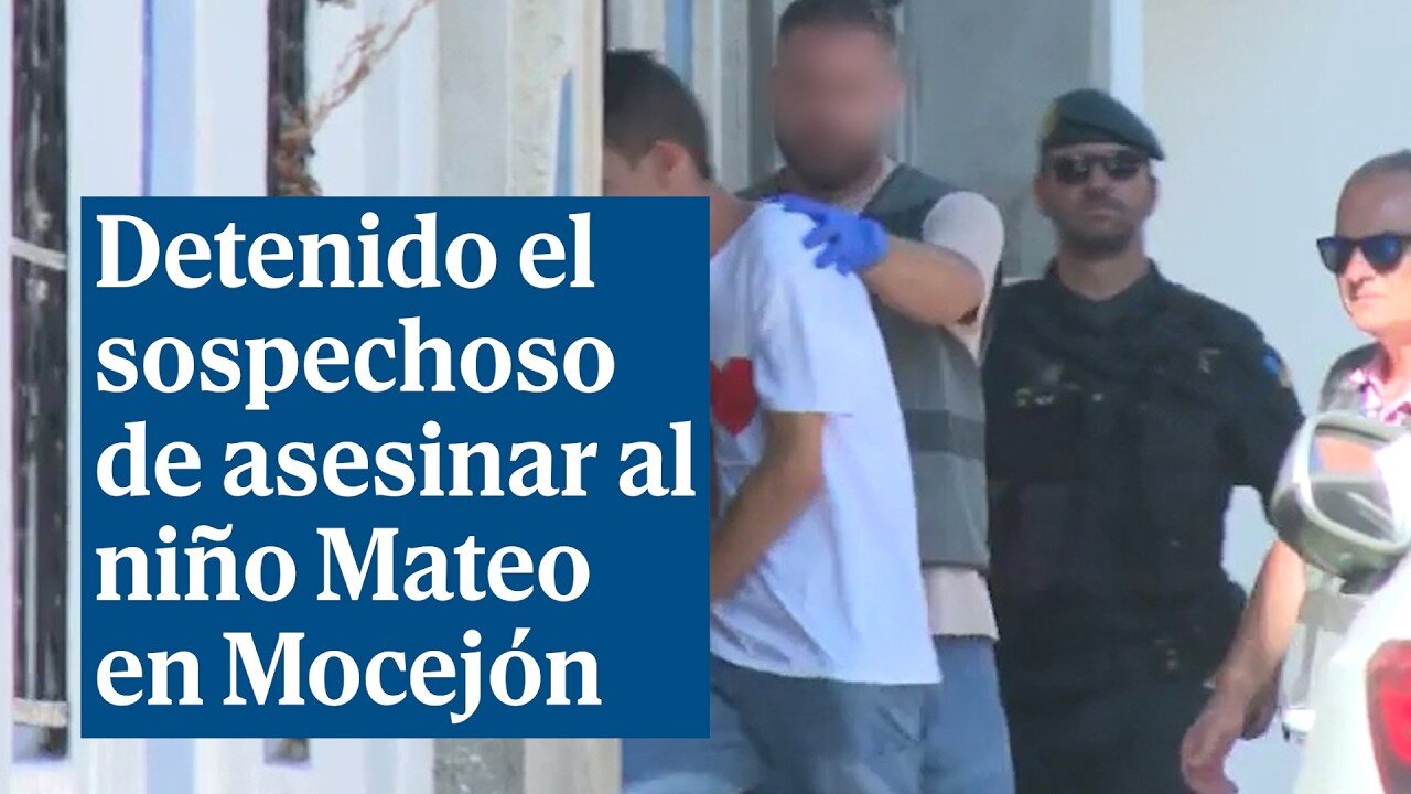 Detenido el sospechoso de asesinar al niño Mateo en Mocejón, Toledo