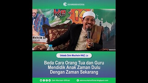 Cara Mendidik Anak Zaman Dulu dan Zaman Sekarang Sangat Beda - Ustadz Zein Muchsin