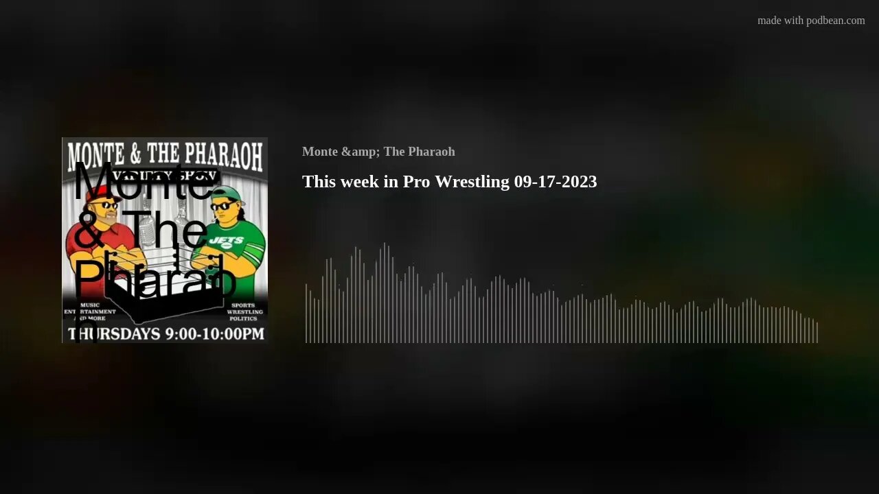 This week in Pro Wrestling 09-17-2023