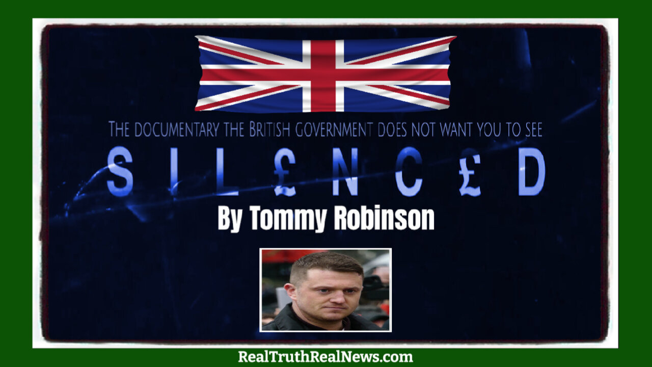 🎬 🇬🇧 "Silenced" ✰ The Documentary By Tommy Robinson the British Government Does Not Want You To See