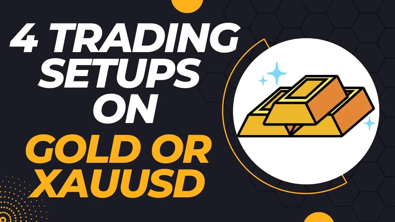 Gold trading forecast - 4 setups available