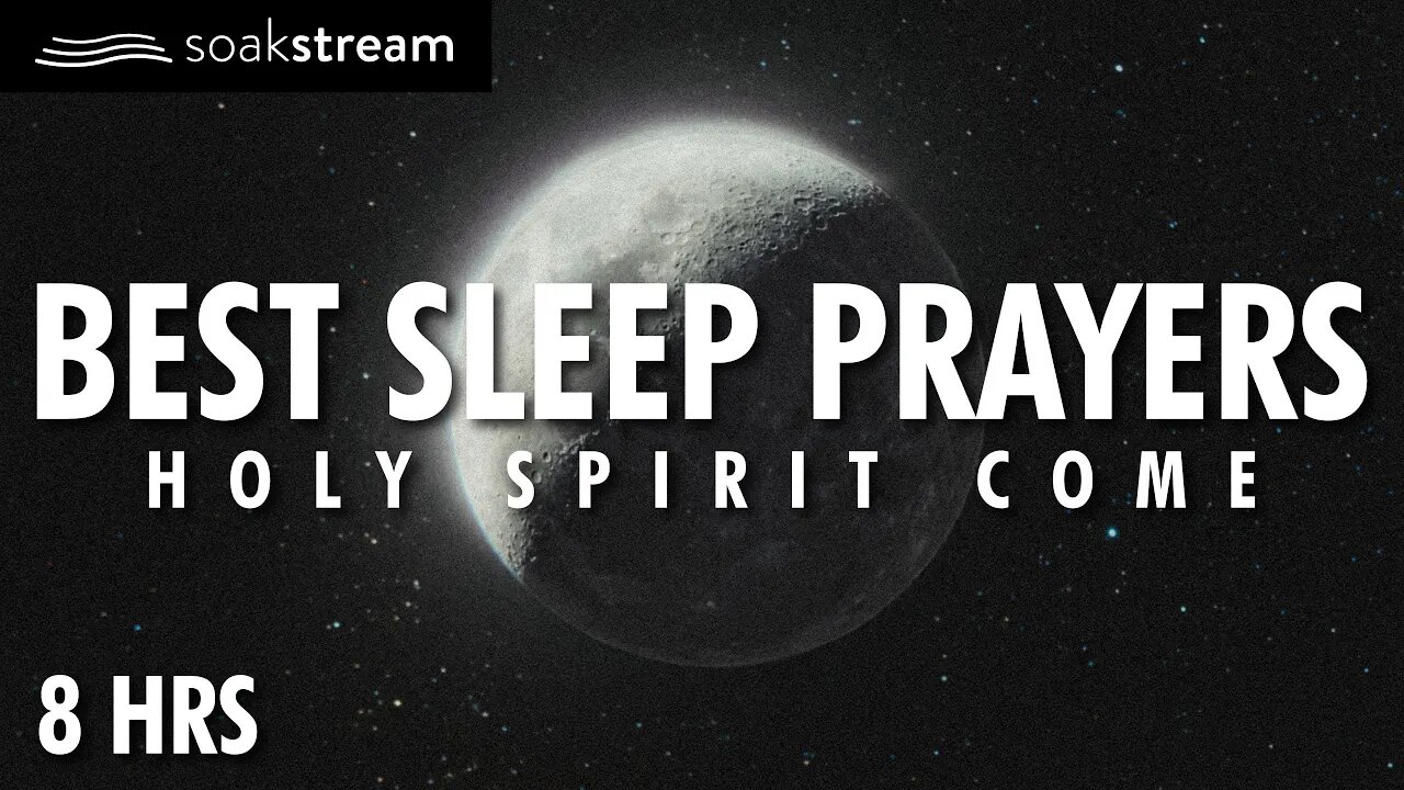 Holy Spirit Come Sleep Prayers to relax & fall asleep