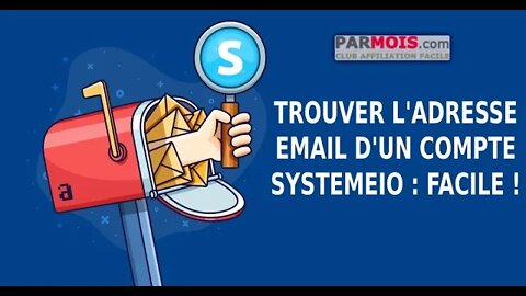 ✉ Comment trouver l'adresse email d'un compte SystemeIO à partir de n'importe quelle page ? ✉