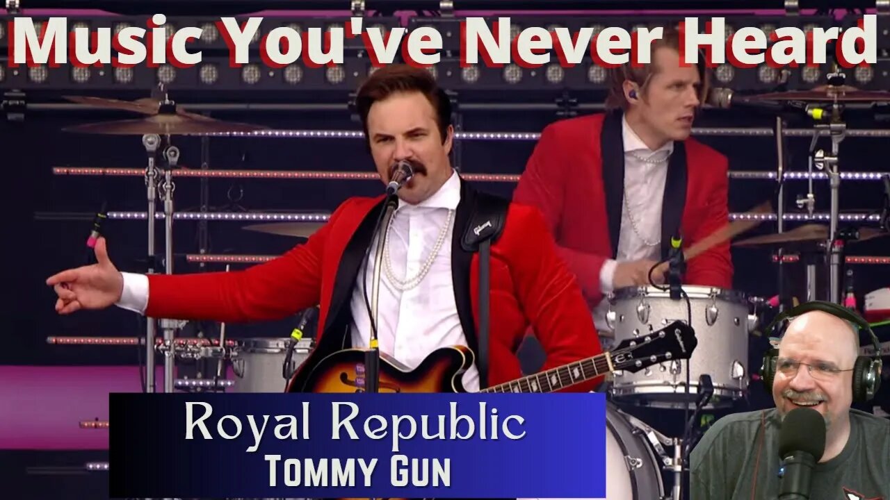 MYNH: First Time Listening and Reacting to Royal Republic - Tommy Gun! These Guys Are Great!