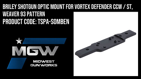 Briley Shotgun Optic Mount for Vortex Defender CCW / ST, Weaver 93 Pattern - TSPA-SOMBEN