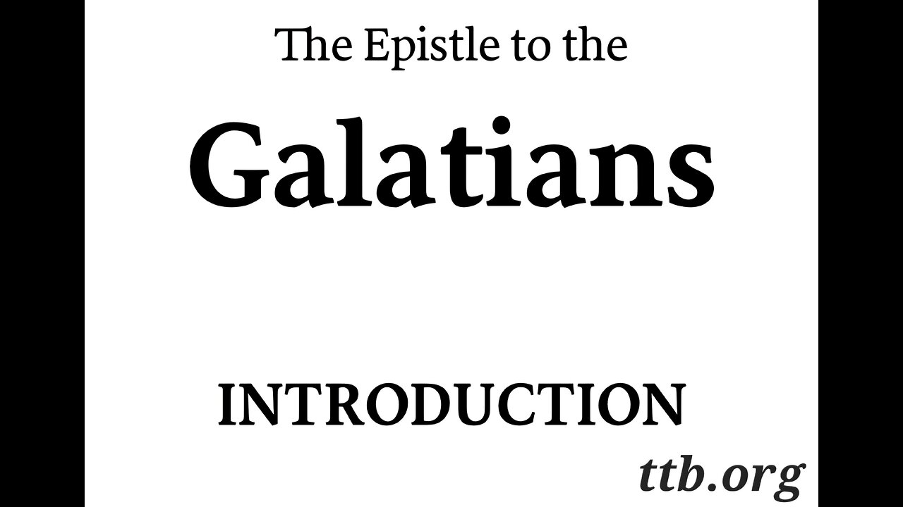 The Epistle to the Galatians (Bible Study) (Introduction)