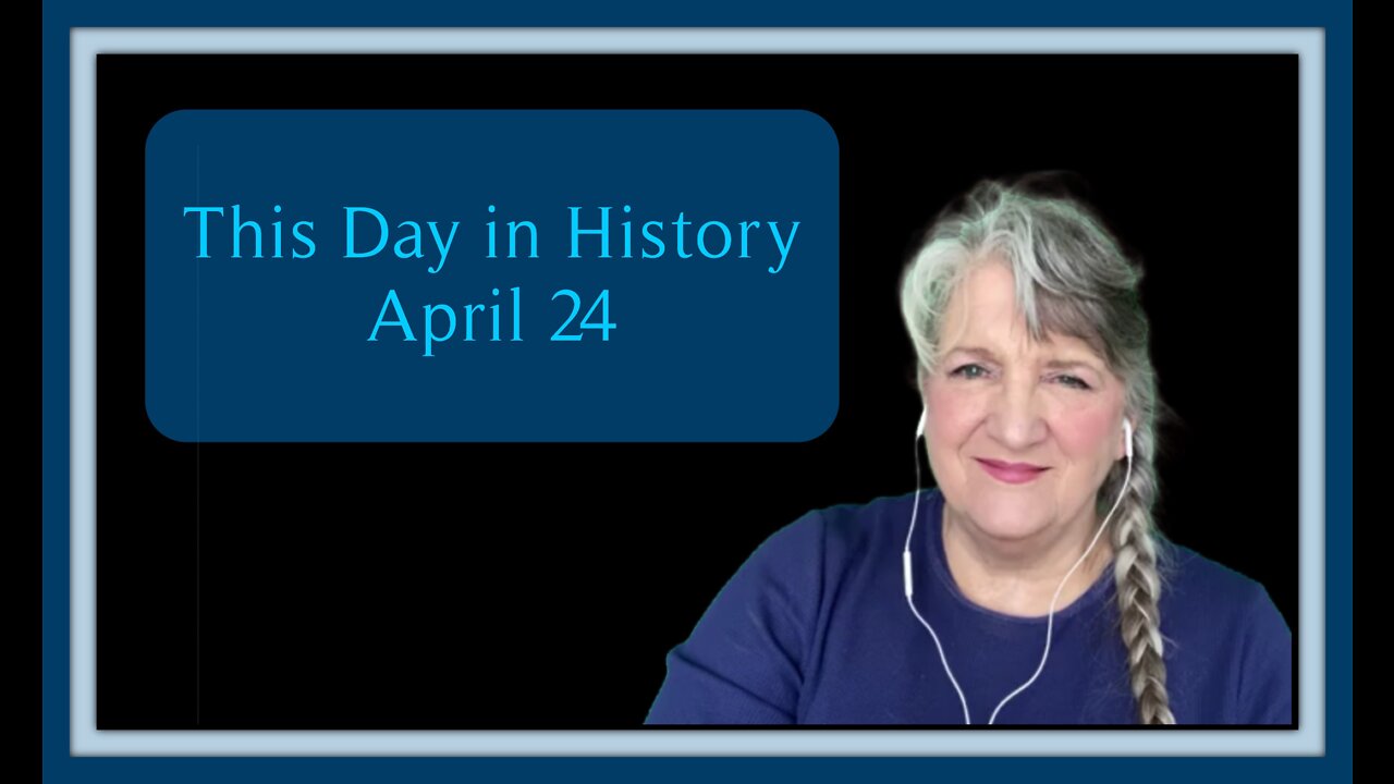 This Day in History, April 24