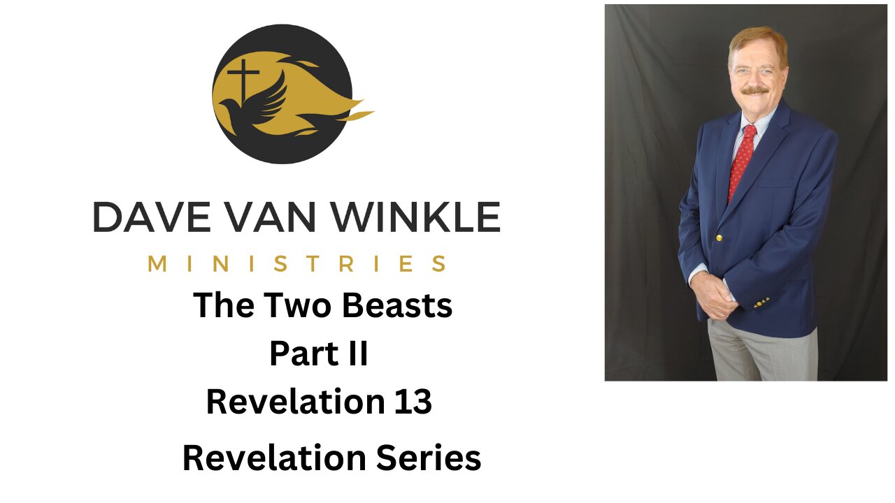 The Two Beasts Part II | Revelation Series