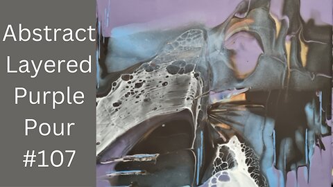 Abstract Layered Purple Pour 💜Pouring Acrylics💜 Haappy Flow#107