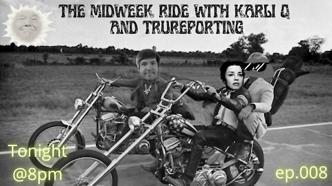 TRUreporting Presents: The Midweek Ride! with KARLI. Q! ep.008