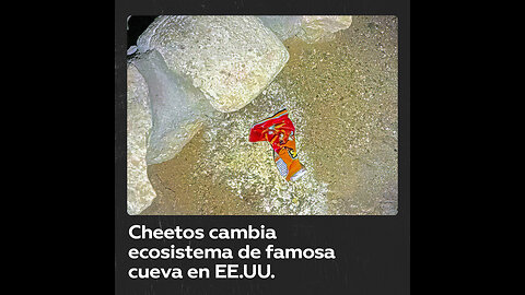 Cueva en EE.UU. queda contaminada por una bolsa de Cheetos tirada por un turista