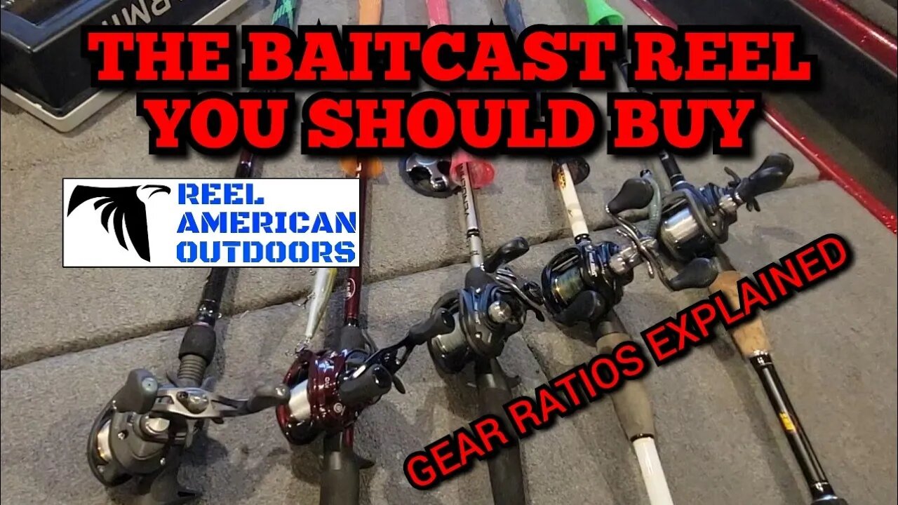 Which Baitcaster Reel Should You Choose? (GEAR RATIOS EXPLAINED & OUR TOP CHOICE)