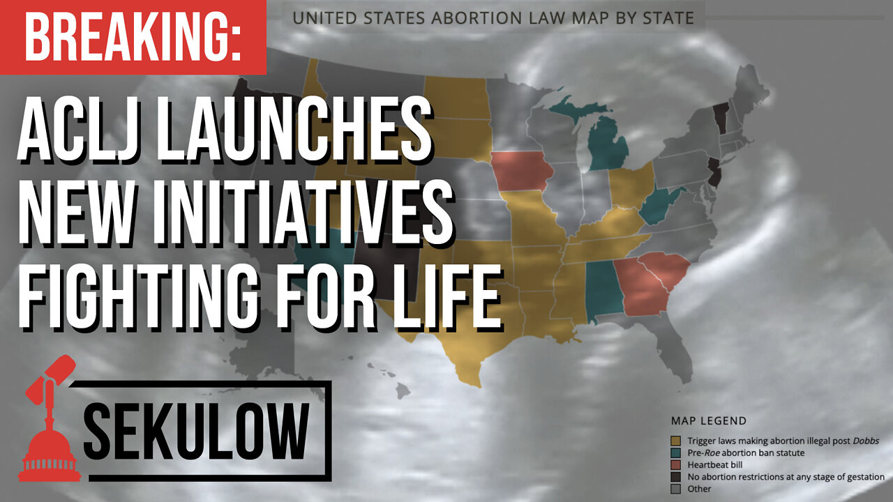 BREAKING: ACLJ Launches New Initiatives Fighting for Life