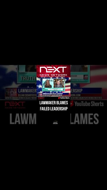 LAWMAKER BLAMES FAILED LEADERSHIP #shorts