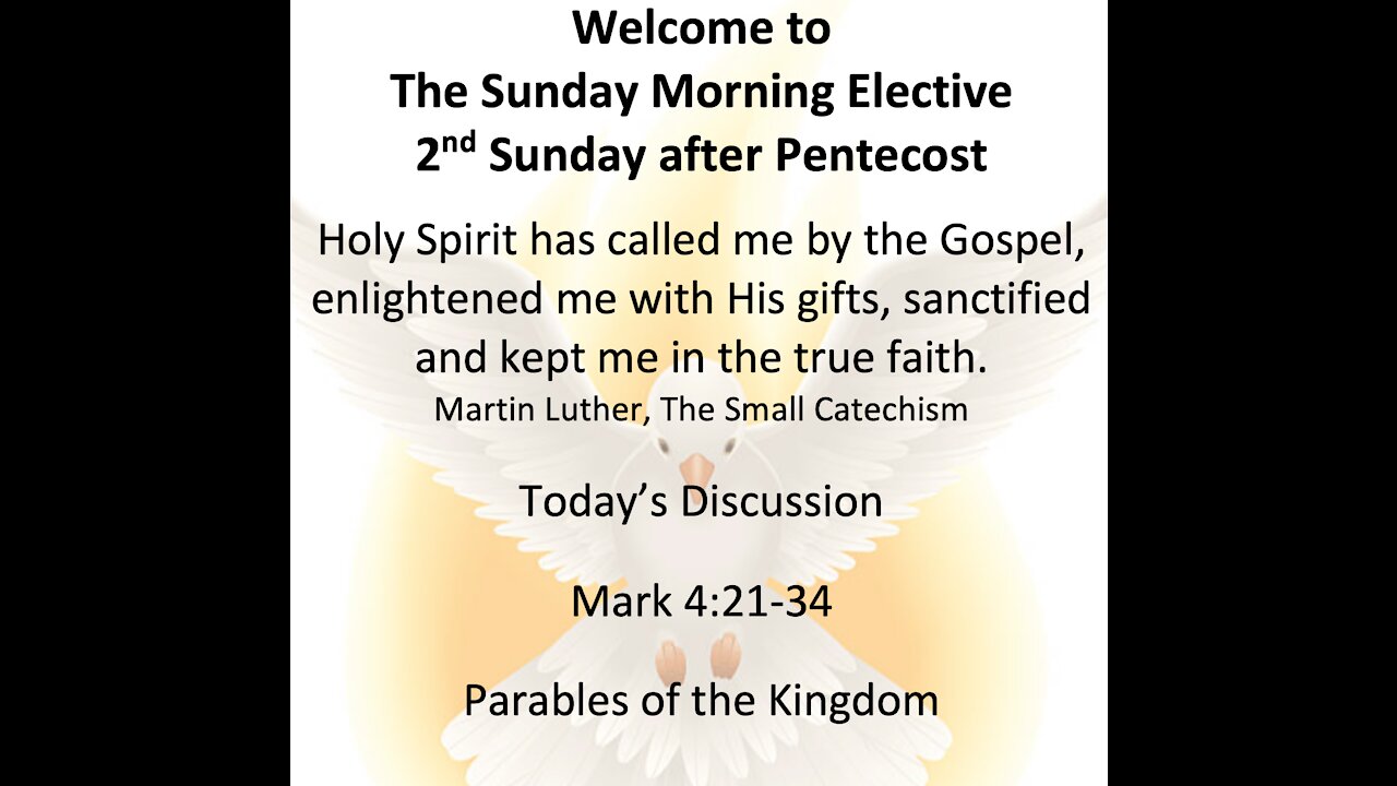 21-06-06 Sunday Morning Elective - Mark 4:21-34