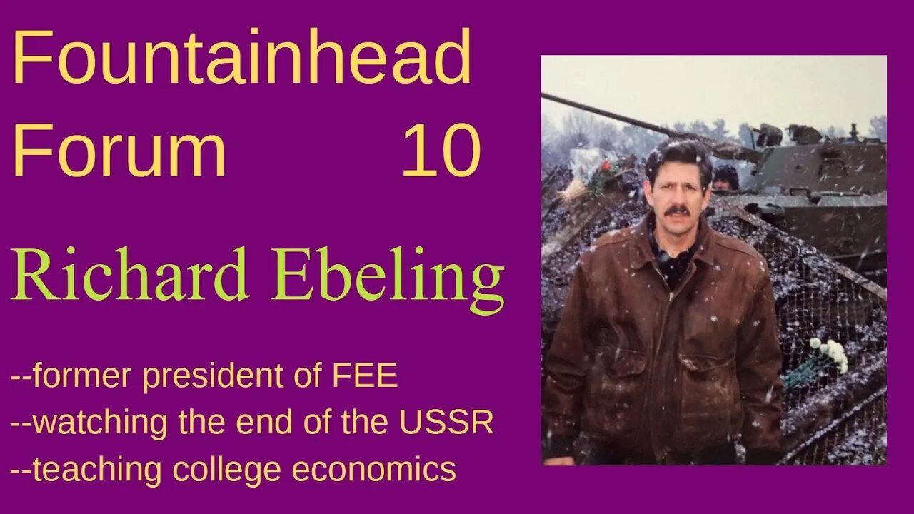 FF-10: Richard Ebeling on his time in Lithuania for the fall of Soviet Communism