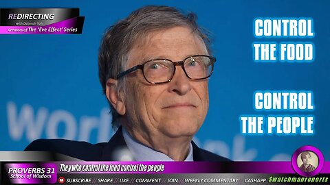 What is Bill Gates up to? They who control the food control the people