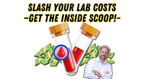 Slash Your Lab Costs—Get the Inside Scoop!