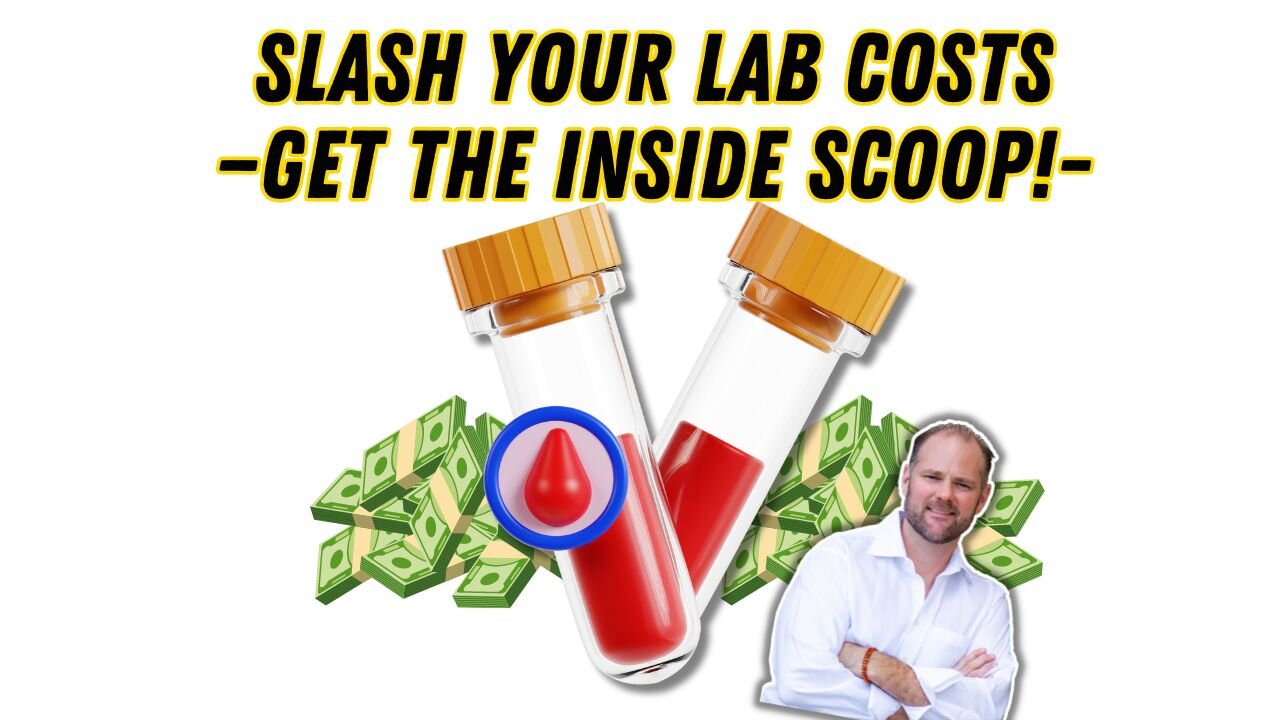 Slash Your Lab Costs—Get the Inside Scoop!