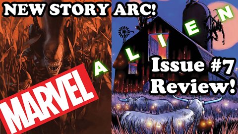 MICKEY MOUSE’S ALIENS ON A FARM?? - Marvel's Alien Comic #7 Review - New Story Arc Begins