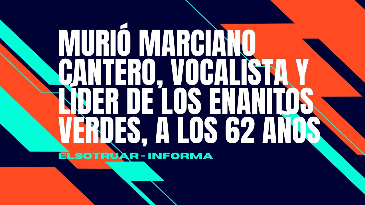 Muere Marciano Cantero, vocalista de la banda de rock Enanitos Verdes