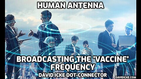 Human Antenna - Broadcasting The Vaccine Frequency!