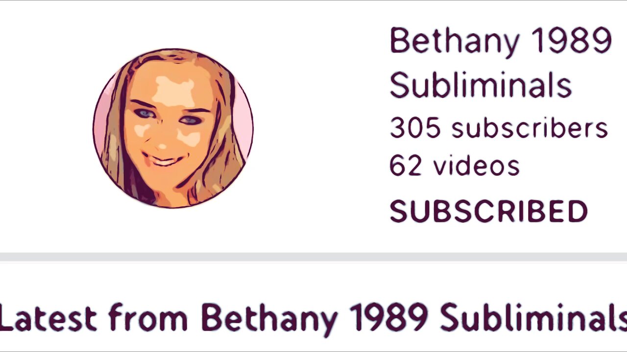 Bethany 1989 Subliminals Has My Complete And Total Endorsement!