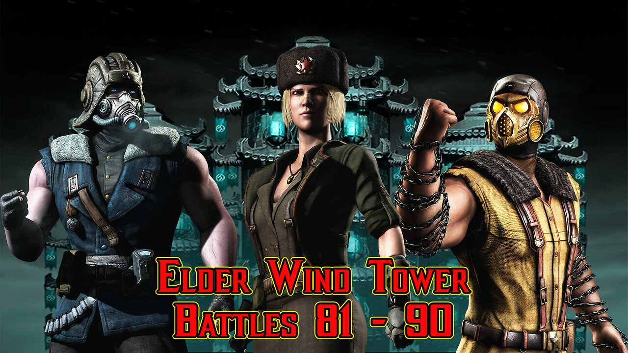 MK Mobile. Elder Wind Tower - [ Battles 81 - 90 ]