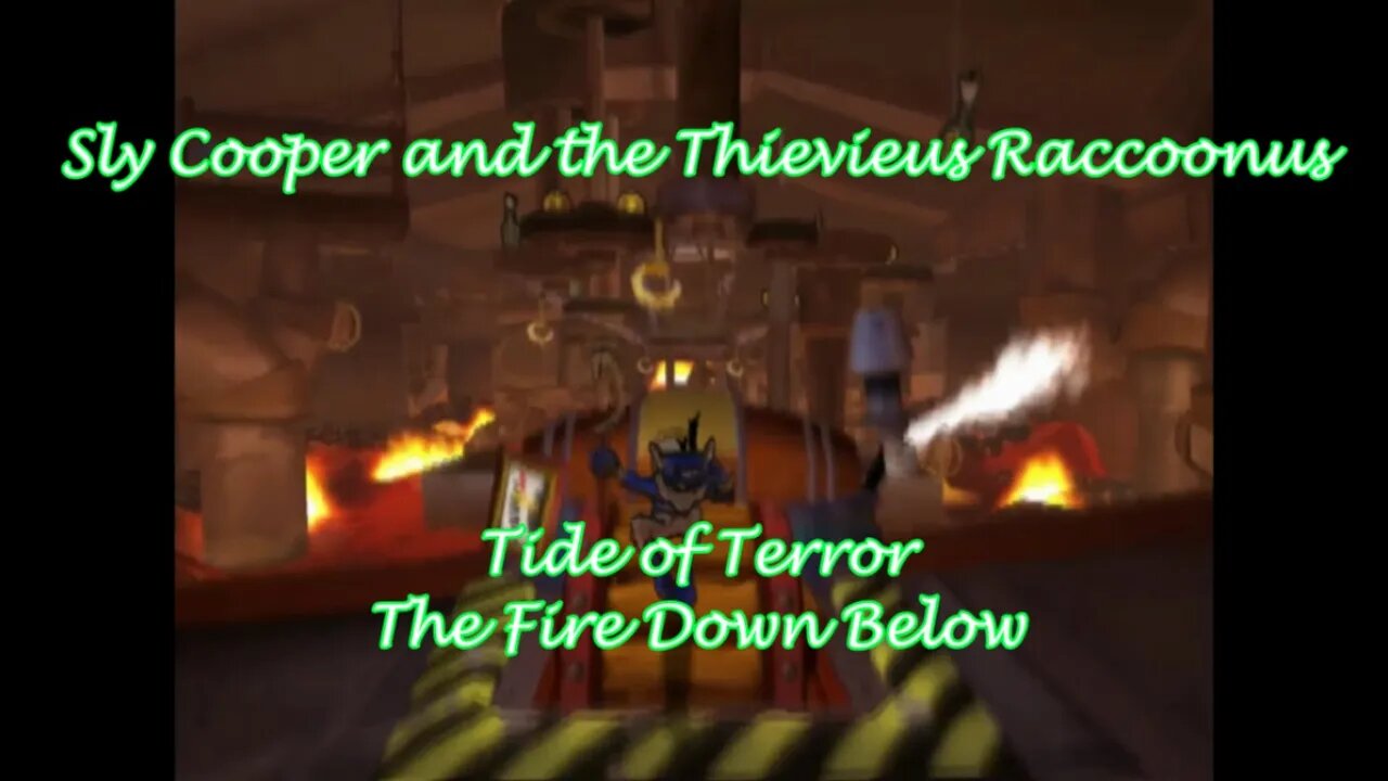Sly Cooper: Tide of Terror (The Fire Down Below)